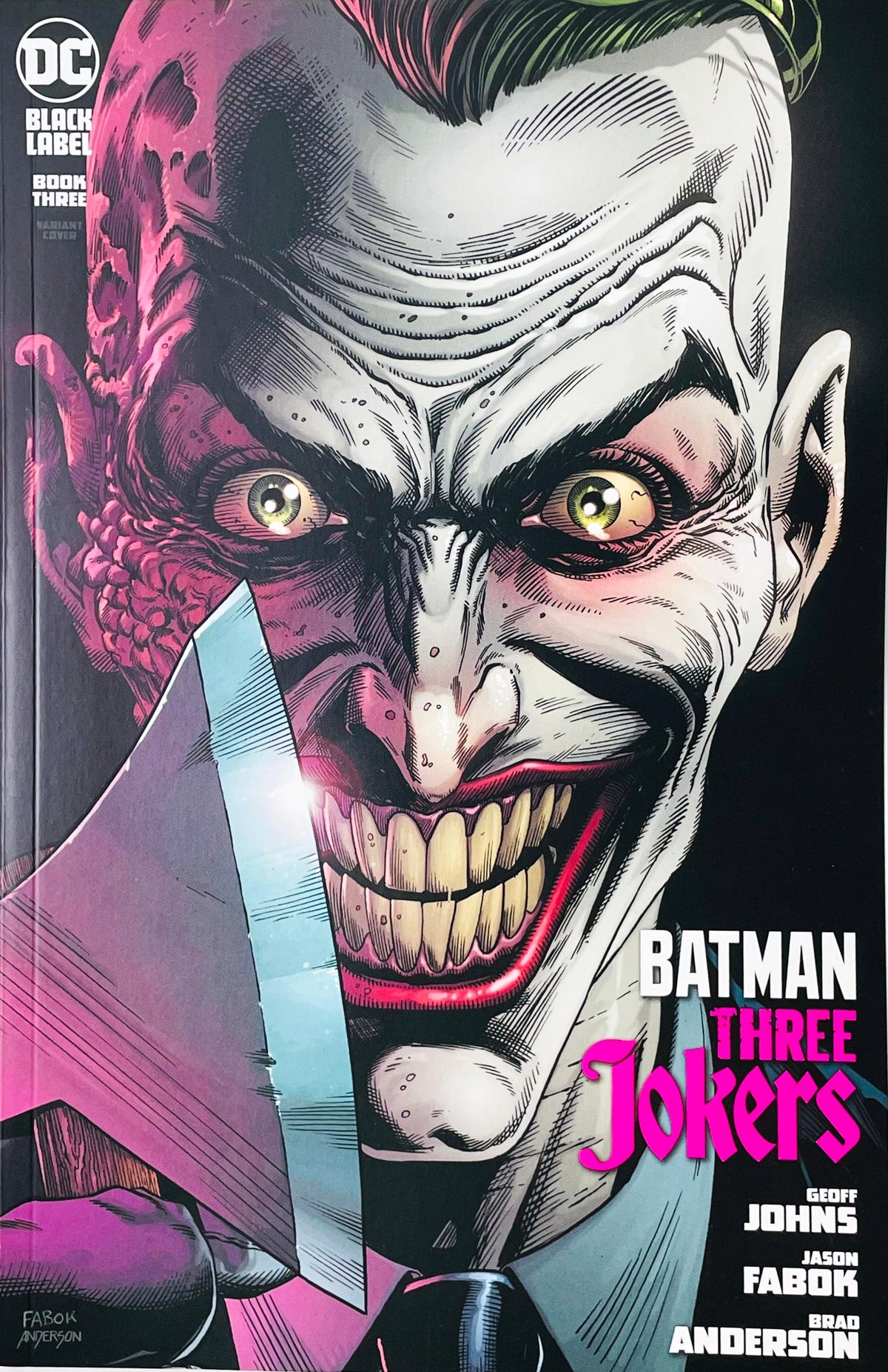 Batman Three Jokers issue 3 comic book published by DC Comics Black Label featuring Jason Fabok variant cover art of The Joker smiling while holding an axe.