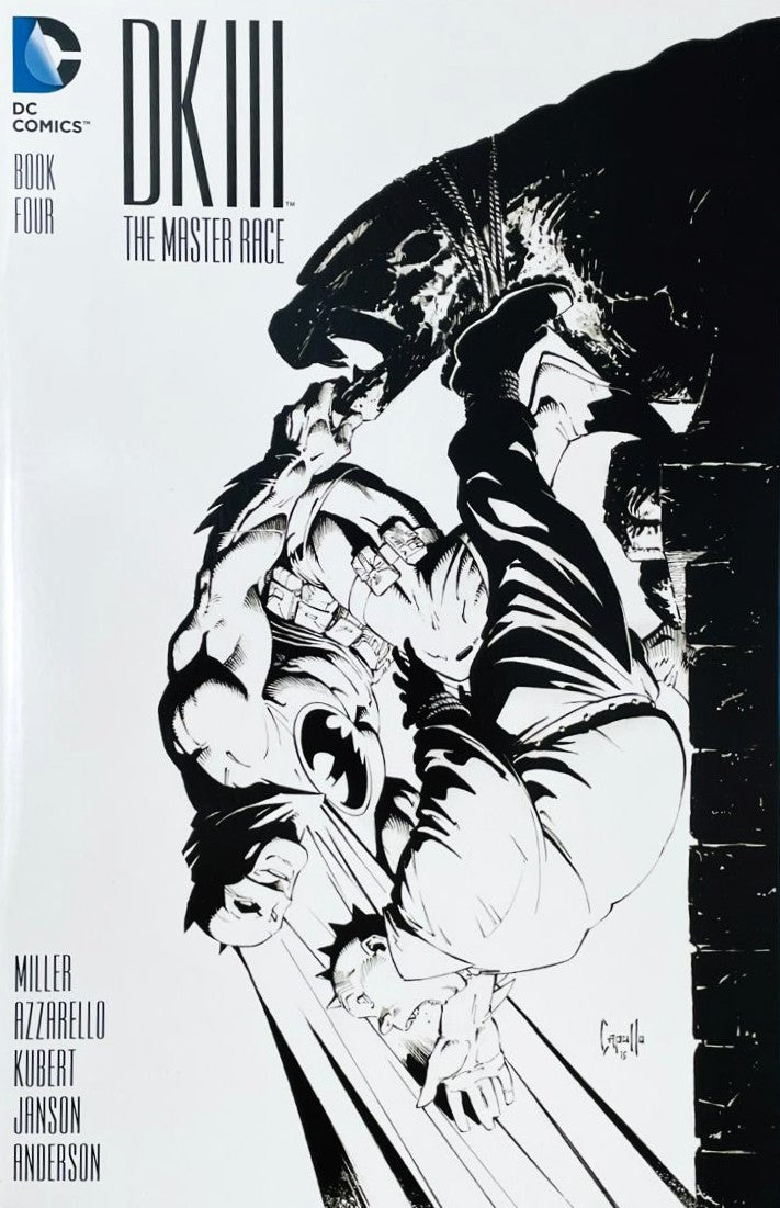 Dark Knight III The Master Race issue 4 comic book published by DC Comics featuring Greg Capullo 1:25 black and white variant cover art of Batman hanging from a gargoyle.
