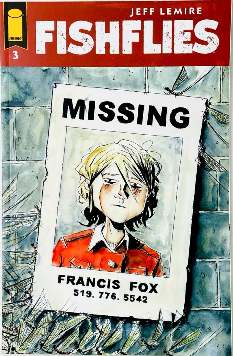 Missing person poster for Francis Fox surrounded by swarming fishflies on Fishflies #3 comic book cover by Jeff Lemire, Image Comics.