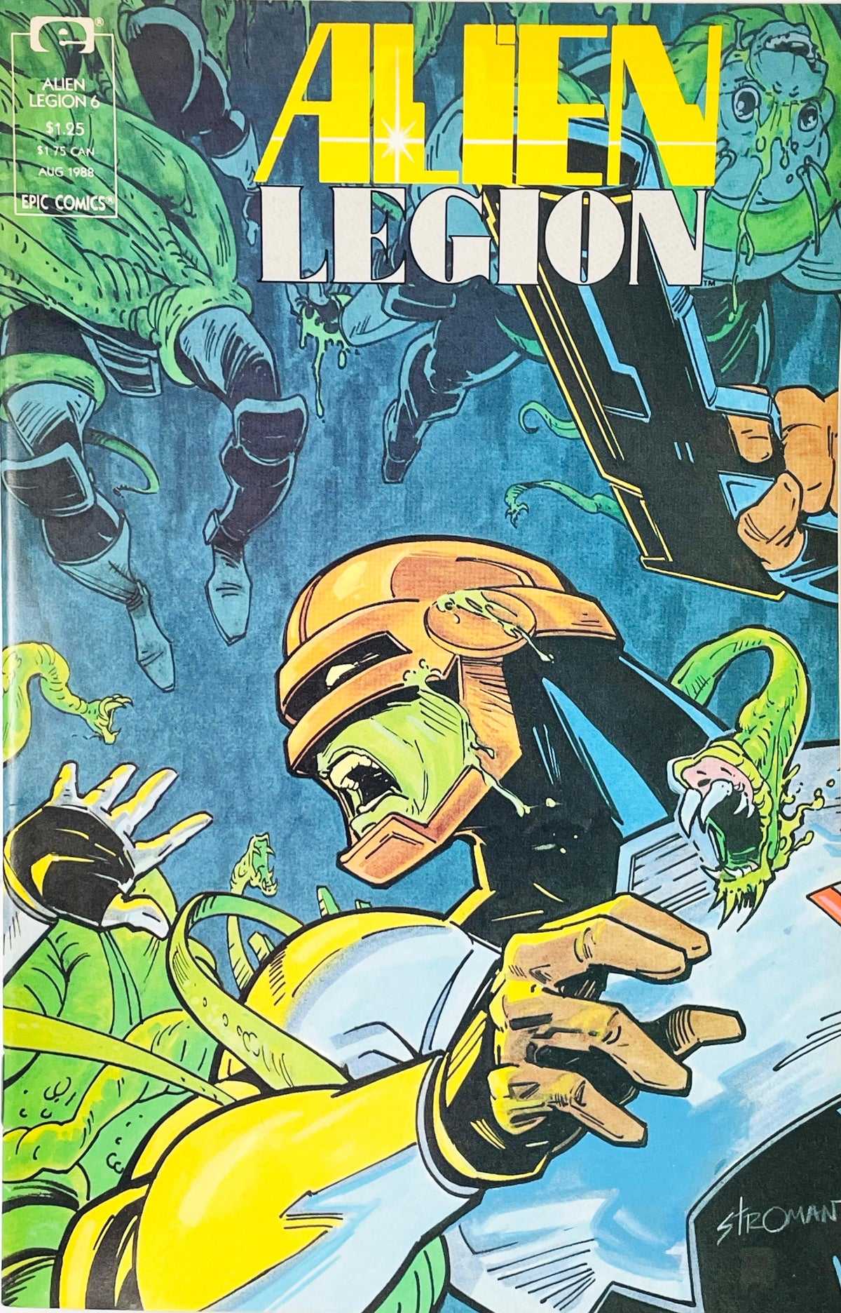 Alien Legion members in helmeted gear reacting amid a hectic skirmish against serpentine alien creatures on the cover of issue 6 illustrated by Larry Stroman.