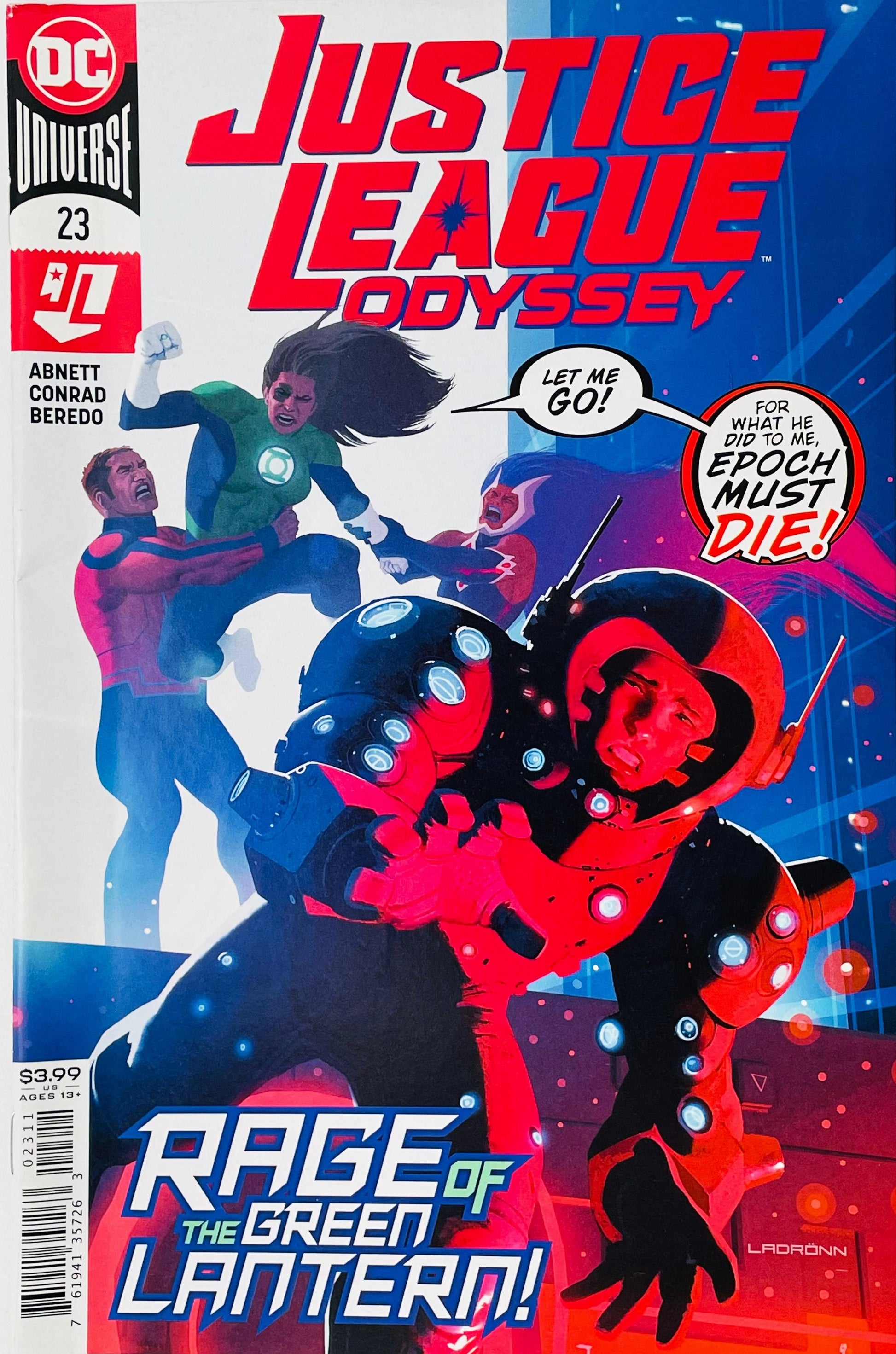Justice League Odyssey #23 José Ladrönn comic book cover featuring Green Lantern Jessica Cruz, Orion, Epoch and other cosmic characters in a dramatic futuristic scene, with a large red and black armored figure in the foreground, Jessica Cruz and other heroes behind him, glowing circular technology and vibrant red, blue, pink and green colors beneath the Justice League Odyssey logo and Rage of the Green Lantern title.