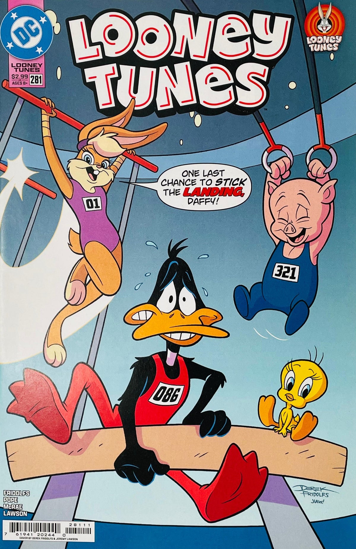 Looney Tunes #281 Derek Fridolfs and Jeremy Lawson comic book cover featuring Daffy Duck in a red athletic uniform balancing on a gymnastics beam, with Lola Bunny swinging from an overhead bar, Porky Pig hanging from another bar and Tweety watching nearby, against a bright blue and red gymnasium background beneath the large Looney Tunes logo and Sticky Landings Daffy theme.