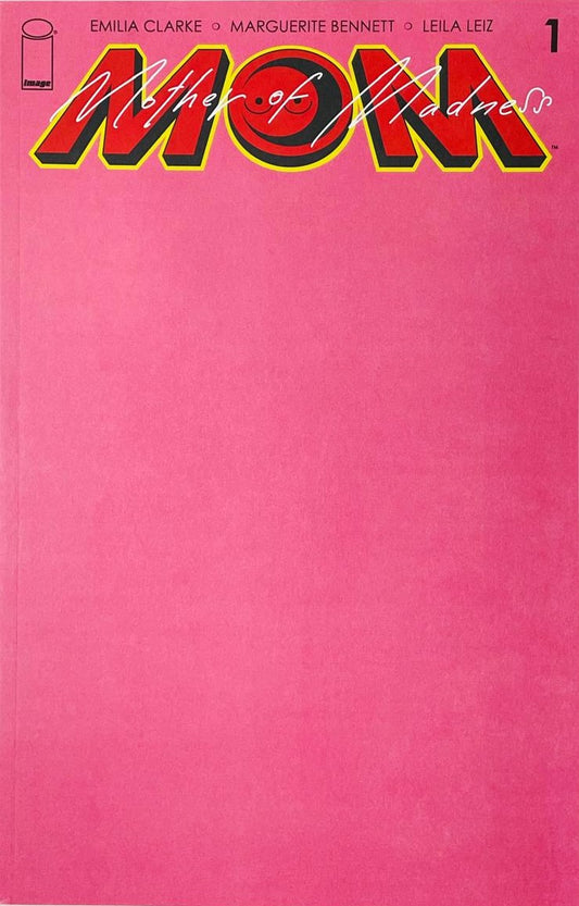 M.O.M. Mother of Madness issue 1 comic book published by Image Comics featuring a solid pink blank sketch variant cover co-created by Emilia Clarke.