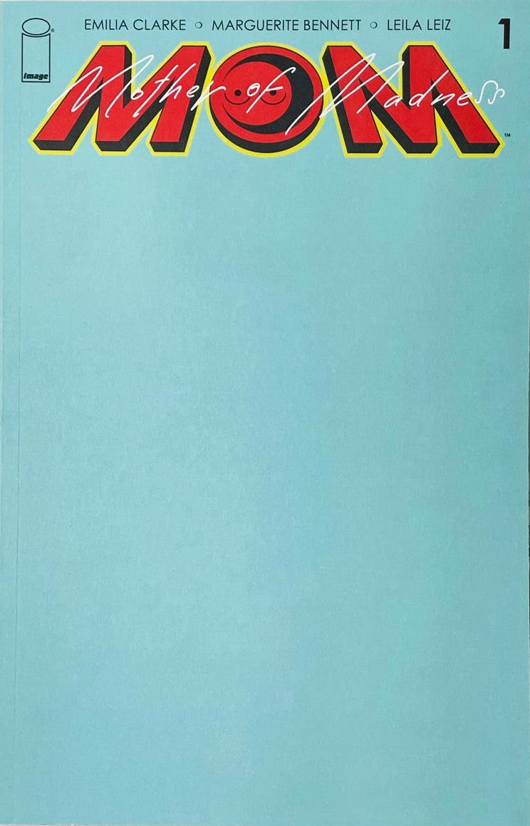 M.O.M. Mother of Madness issue 1 comic book published by Image Comics featuring a solid light blue blank sketch variant cover co-created by Emilia Clarke.