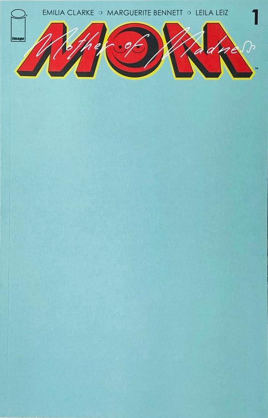 M.O.M. Mother of Madness issue 1 comic book published by Image Comics featuring a solid light blue blank sketch variant cover co-created by Emilia Clarke.
