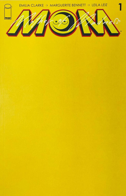 M.O.M. Mother of Madness issue 1 comic book published by Image Comics featuring a solid yellow blank sketch variant cover co-created by Emilia Clarke.
