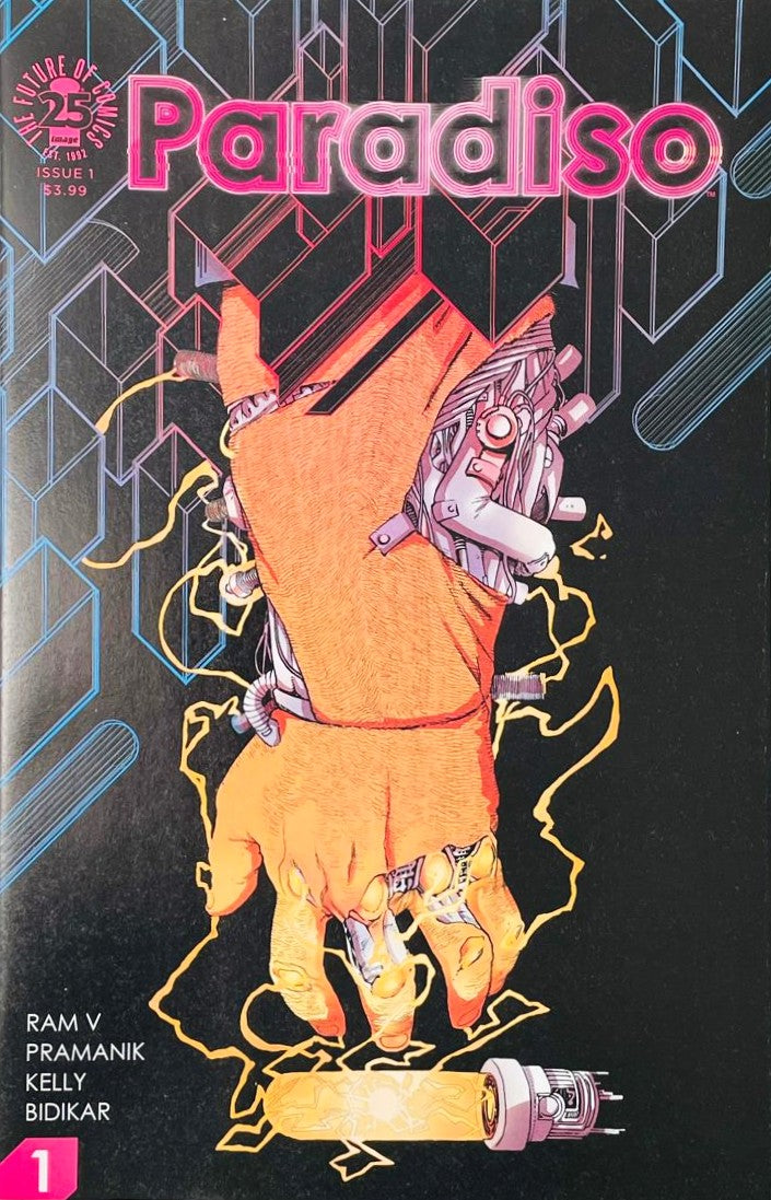 Cybernetic hand revealing exposed internal machinery and electrical sparks on the cover of Paradiso 1 for Image Comics by Ram V and Devmalya Pramanik.