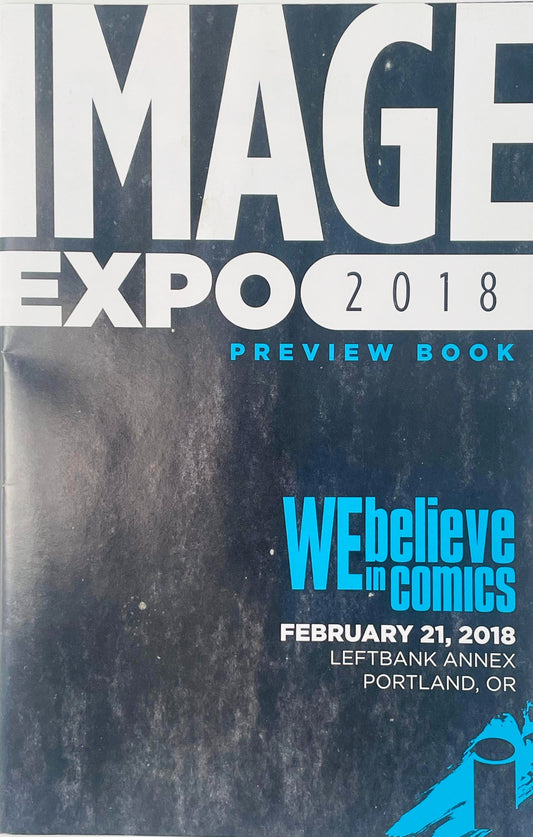 Dark textured cover of Image Expo 2018 Preview Book featuring the Image Comics slogan WE Believe in Comics.